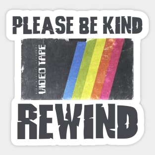 PLEASE BE KIND - REWIND #5 Sticker